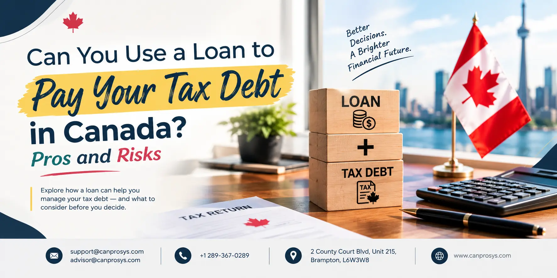 Can You Use a Loan to Pay Your Tax Debt in Canada? Pros and Risks